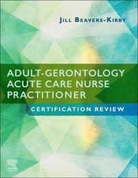 bokomslag Adult-Gerontology Acute Care Nurse Practitioner Certification Review