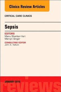 bokomslag Sepsis, An Issue of Critical Care Clinics