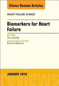 bokomslag Biomarkers for Heart Failure, An Issue of Heart Failure Clinics