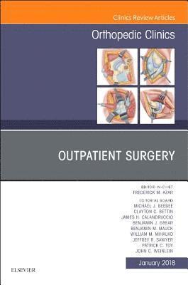 bokomslag Outpatient Surgery, An Issue of Orthopedic Clinics