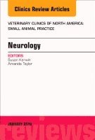 Sharon Kerwin, Amanda Taylor - Neurology, An Issue of Veterinary Clinics of North America: Small Animal Practice, Inbunden