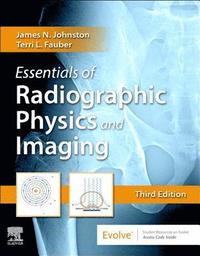 bokomslag Essentials of Radiographic Physics and Imaging