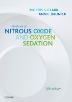 Morris S. Clark, Ann L. Brunick, CO) Clark, Morris S. (University of Colorado, Denver, USA) Brunick, Ann L., RDH, MSDH (Professor Emeritus, Department of Dental Hygiene, School of Health Sciences, The University of South Dakota Vermillion, South Dakota - Handbook of Nitrous Oxide and Oxygen Sedation, Häftad