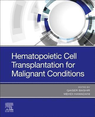 bokomslag Hematopoietic Cell Transplantation for Malignant Conditions