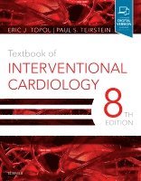 Eric J. Topol, Paul S. Teirstein - Textbook of Interventional Cardiology, Inbunden