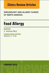 bokomslag Food Allergy, An Issue of Immunology and Allergy Clinics of North America