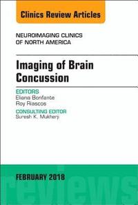 bokomslag Imaging of Brain Concussion, An Issue of Neuroimaging Clinics of North America