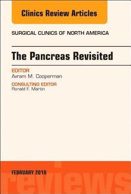 bokomslag The Pancreas Revisited, An Issue of Surgical Clinics