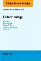 Andrew Muir, Susan R. Rose - Endocrinology, An Issue of Clinics in Perinatology, Inbunden
