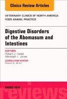 Robert J. Callan, Meredyth L. Jones - Digestive Disorders in Ruminants, An Issue of Veterinary Clinics of North America: Food Animal Practice, Inbunden