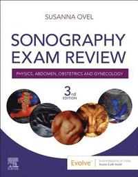 bokomslag Sonography Exam Review: Physics, Abdomen, Obstetrics and Gynecology