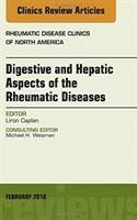 bokomslag Digestive and Hepatic Aspects of the Rheumatic Diseases, An Issue of Rheumatic Disease Clinics of North America