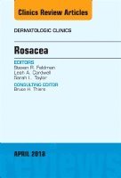 Steven R. Feldman, Leah A. Cardwell, Sarah L Taylor, Steven R Feldman, Leah A Cardwell - Rosacea, An Issue of Dermatologic Clinics, Inbunden