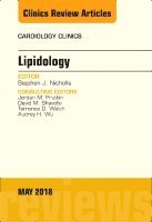 Stephen J. Nicholls - Lipidology, An Issue of Cardiology Clinics, Inbunden