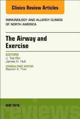 bokomslag The Airway and Exercise, An Issue of Immunology and Allergy Clinics of North America