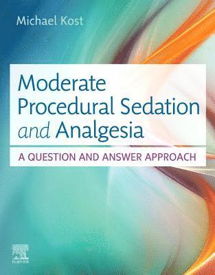 bokomslag Moderate Procedural Sedation and Analgesia