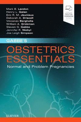 Mark B. Landon, Deborah A. Driscoll, Eric R.M. Jauniaux, Henry L. Galan, William A. Grobman, Vincenzo Berghella, Mark B Landon, Deborah A Driscoll, Eric R M Jauniaux, Henry L Galan, William A Grobman - Gabbe's Obstetrics Essentials: Normal & Problem Pregnancies, Häftad