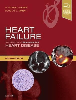 G. Michael Felker, Douglas L. Mann, USA) Felker, G. Michael, MD, MHS, FACC, FAHA (Professor of Medicine, Chief, Heart Failure Section, Division of Cardiology, Director, Clinical Research Unit, Duke Heart Center, Director of Heart Failure Research, Duke Clinical Research Institute, Durham, North Carolina, USA) Mann, Douglas L., MD, FACC (Washington University, School of Medicine, G Michael Felker, Douglas L Mann - Heart Failure: A Companion to Braunwald's Heart Disease, Inbunden