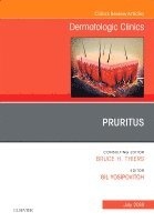Gil Yosipovitch - Pruritus, An Issue of Dermatologic Clinics, Inbunden