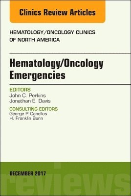 bokomslag Hematology/Oncology Emergencies, An Issue of Hematology/Oncology Clinics of North America