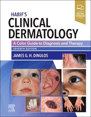 James G. H. Dinulos, James G H Dinulos - Habif's Clinical Dermatology, Inbunden