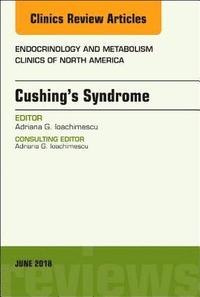 bokomslag Cushing's Syndrome, An Issue of Endocrinology and Metabolism Clinics of North America