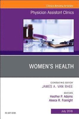 Women's Health, An Issue of Physician Assistant Clinics 1