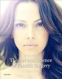 bokomslag The Art and Science of Facelift Surgery