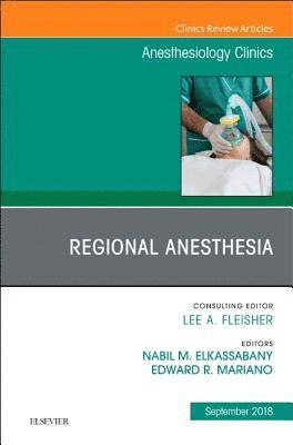 bokomslag Regional Anesthesia, An Issue of Anesthesiology Clinics