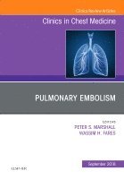 Peter Marshall, Wassim Fares - Pulmonary Embolism, An Issue of Clinics in Chest Medicine, Inbunden