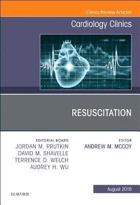 bokomslag Resuscitation, An Issue of Cardiology Clinics