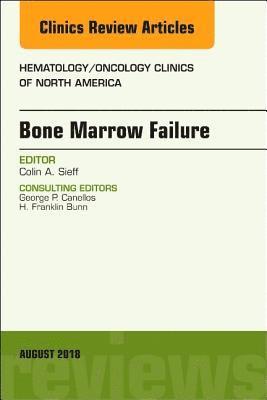 bokomslag Bone Marrow Failure, An Issue of Hematology/Oncology Clinics of North America