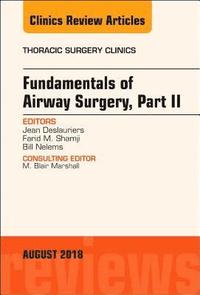 bokomslag Fundamentals of Airway Surgery, Part II, An Issue of Thoracic Surgery Clinics