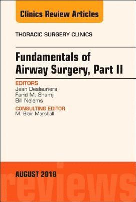 bokomslag Fundamentals of Airway Surgery, Part II, An Issue of Thoracic Surgery Clinics