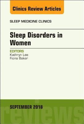 Sleep Issues in Women's Health, An Issue of Sleep Medicine Clinics 1