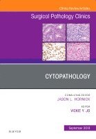 bokomslag Cytopathology, An Issue of Surgical Pathology Clinics