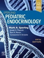Mark A. Sperling, USA) Sperling, Mark A. (Professor and Chair Emeritus, Department of Pediatrics, University of Pittsburgh School of Medicine; Division of Endocrinology, Metabolism, and Diabetes Mellitus, Children's Hospital of Pittsburgh, Pittsburgh, Pennsylvania, Mark A Sperling - Sperling Pediatric Endocrinology, Inbunden