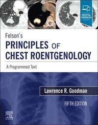 bokomslag Felson's Principles of Chest Roentgenology, A Programmed Text