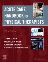 Jaime C. Paz, Michele P. West, Jaime C Paz, Michele P West - Acute Care Handbook for Physical Therapists, Häftad