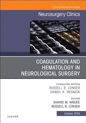 bokomslag Coagulation and Hematology in Neurological Surgery, An Issue of Neurosurgery Clinics of North America