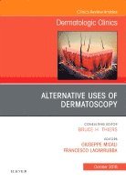 Giuseppe Micali, Francesco Lacarrubba - Alternative Uses of Dermatoscopy, An Issue of Dermatologic Clinics, Inbunden