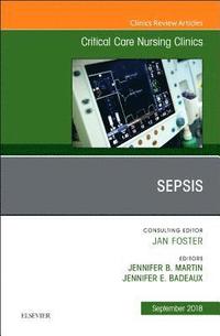 bokomslag Sepsis, An Issue of Critical Care Nursing Clinics of North America