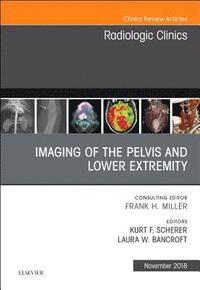 bokomslag Imaging of the Pelvis and Lower Extremity, An Issue of Radiologic Clinics of North America