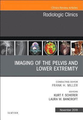 bokomslag Imaging of the Pelvis and Lower Extremity, An Issue of Radiologic Clinics of North America