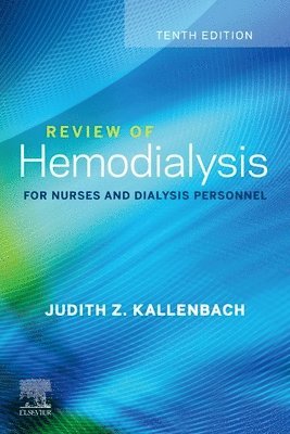 Review of Hemodialysis for Nurses and Dialysis Personnel 1
