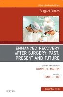 bokomslag Enhanced Recovery After Surgery: Past, Present, and Future, An Issue of Surgical Clinics