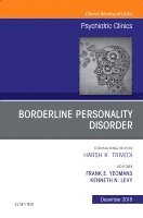 bokomslag Borderline Personality Disorder, An Issue of Psychiatric Clinics of North America