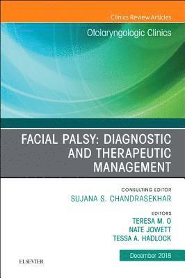 bokomslag Facial Palsy: Diagnostic and Therapeutic Management, An Issue of Otolaryngologic Clinics of North America