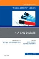 Julio Delgado, Eszter Lazar-Molnar - HLA and Disease, An Issue of the Clinics in Laboratory Medicine, Inbunden