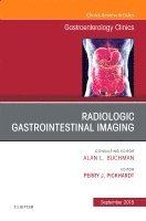 bokomslag Gastrointestinal Imaging, An Issue of Gastroenterology Clinics of North America